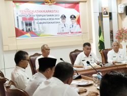 Bupati Natuna Buka Sosialisi Peningkatan Kapasitas Para Kepala Desa Terpilih Tahun 2022